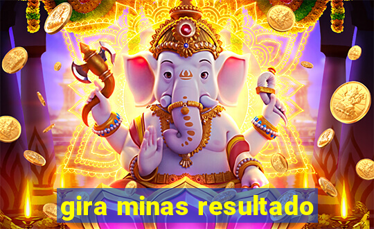 gira minas resultado